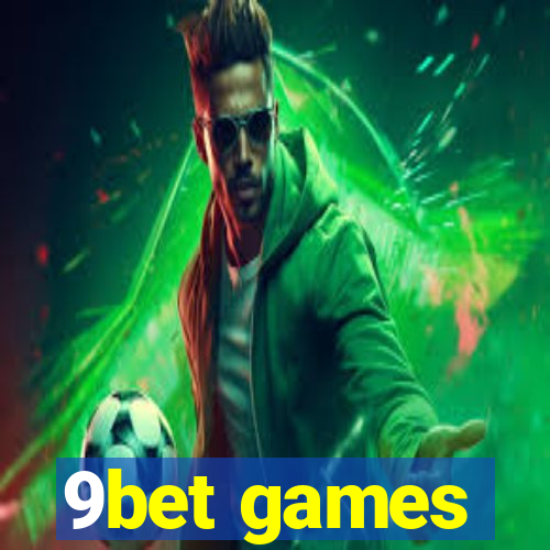 9bet games